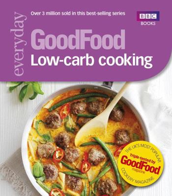 Good Food: Low-Carb Cooking 1849906254 Book Cover