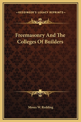 Freemasonry And The Colleges Of Builders 1169172040 Book Cover