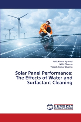 Solar Panel Performance: The Effects of Water a... 620563161X Book Cover