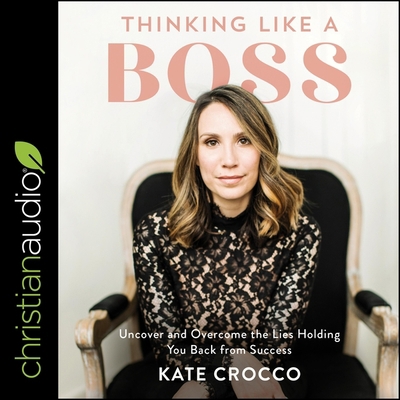 Thinking Like a Boss: Uncover and Overcome the ... B08ZVKXHZQ Book Cover