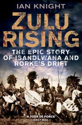 Zulu Rising: The Epic Story of iSandlwana and R... B007YTJ5GK Book Cover