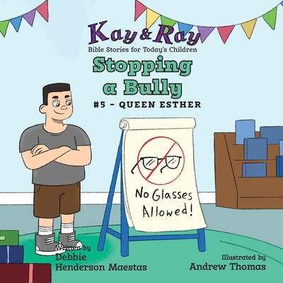 Stopping a Bully: #5 - Queen Esther 1735755230 Book Cover