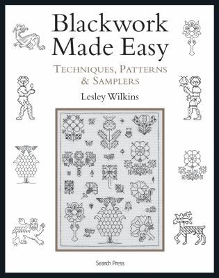 Blackwork Made Easy: Techniques, Patterns and S... 1844487539 Book Cover