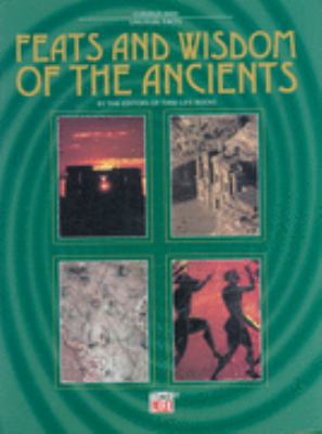 Feats and Wisdom of the Ancients. by the Editor... 184447027X Book Cover