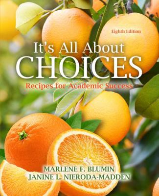It's All About Choices: Recipes for Academic Su... 1792423802 Book Cover