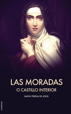 Las Moradas o el Castillo interior (Letra Grande) [Spanish] [Large Print] B086PVSK5Y Book Cover