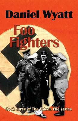 Foo Fighters: Book three of the Falcon File series 1843194732 Book Cover