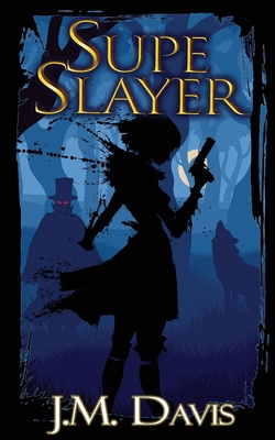 Supe Slayer 1509233652 Book Cover