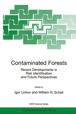 Contaminated Forests: Recent Developments in Ri... 0792357388 Book Cover