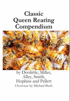 Classic Queen Rearing Compendium 1614760594 Book Cover