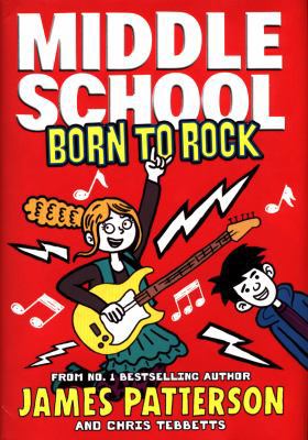 Middle School: Born to Rock: (Middle School 11) 1784753947 Book Cover