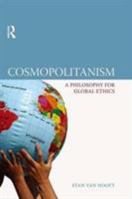 Cosmopolitanism: A Philosophy for Global Ethics 1844651924 Book Cover