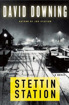 Stettin Station (A John Russell WWII Spy Thriller) 1569476349 Book Cover