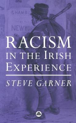 Racism in the Irish Experience 0745319963 Book Cover