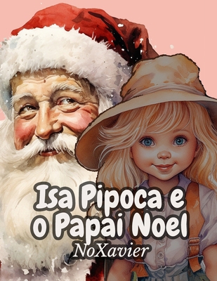 Isa Pipoca e o Papai Noel [Portuguese] B0CPC1X2W9 Book Cover