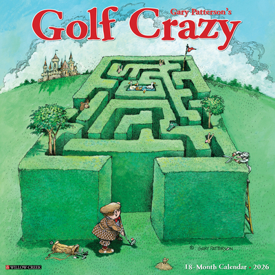 Golf Crazy by Gary Patterson 2026 Wall Calendar 1549251333 Book Cover