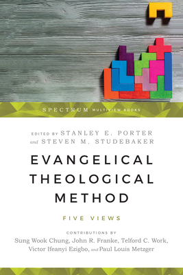 Evangelical Theological Method: Five Views 0830852085 Book Cover