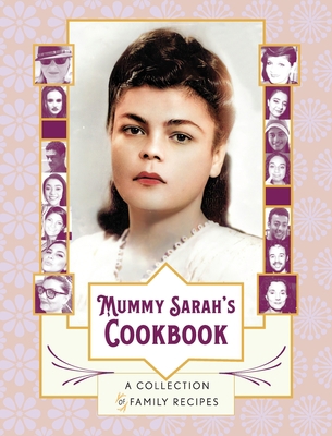 Mummy Sarah's Cookbook: A Collection of Family ... 1922527750 Book Cover