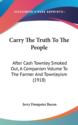 Carry the Truth to the People: After Cash Townl... 1162092378 Book Cover