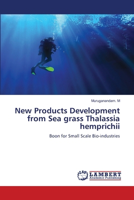 New Products Development from Sea grass Thalass... 6208223784 Book Cover