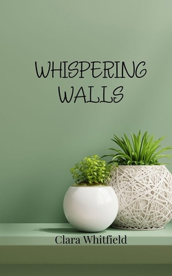 Whispering Walls 1805813544 Book Cover