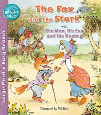 The Fox and the Stork & The Man, His Son & the ... 1782705767 Book Cover