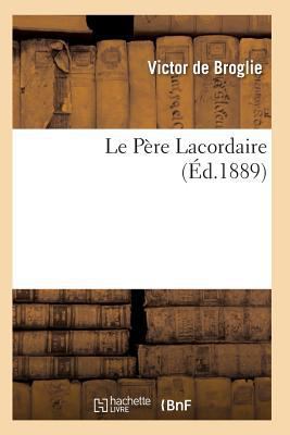 Le Père Lacordaire [French] 2011928850 Book Cover