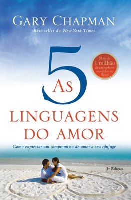 As cinco linguagens do amor - 3a edição [Portuguese] 8573258926 Book Cover