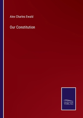 Our Constitution 3752573325 Book Cover