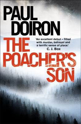 The Poacher's Son. Paul Doiron 1780338155 Book Cover