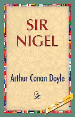 Sir Nigel 1421850095 Book Cover