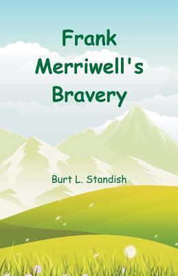 Frank Merriwell's Bravery 9352973798 Book Cover