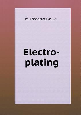 Electro-plating 5518799837 Book Cover