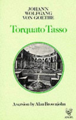 Torquato Tasso: A Version by Alan Brownjohn 0946162190 Book Cover