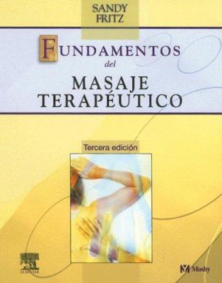 Fundamentos del Masaje Terapéutico [Spanish] 8481747866 Book Cover