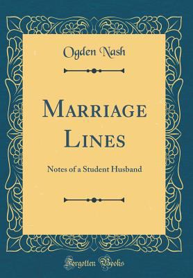 Marriage Lines: Notes of a Student Husband (Cla... 0331573520 Book Cover