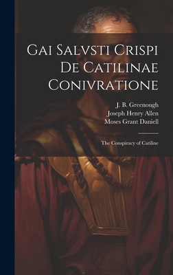 Gai Salvsti Crispi De Catilinae conivratione; t... [Latin] 1020485159 Book Cover