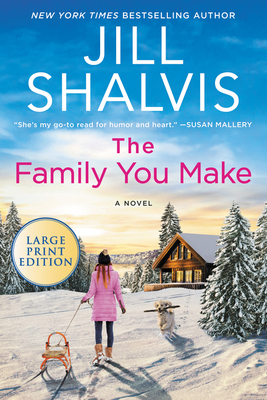 The Family You Make [Large Print] 0063211416 Book Cover