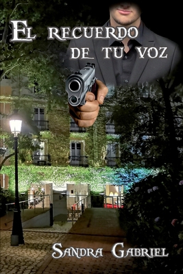 El recuerdo de tu voz [Spanish] B093R7XRJ5 Book Cover