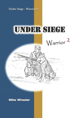 Under Siege: Warrior 2 1703136691 Book Cover