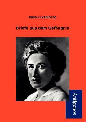 Briefe Aus Dem Gef Ngnis [German] 3954722151 Book Cover