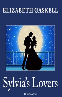 Paperback Sylvia's Lovers Illustrated Book