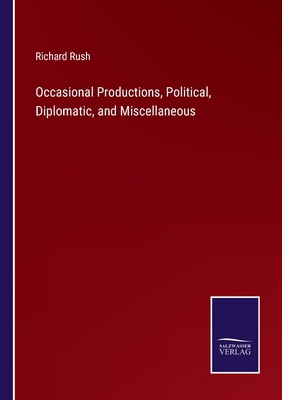 Occasional Productions, Political, Diplomatic, ... 3375096542 Book Cover