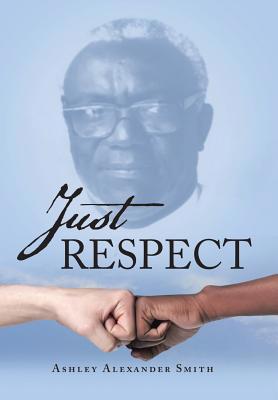Just Respect 1973641801 Book Cover