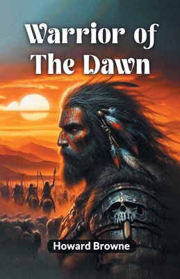 Warrior of the Dawn 9368090009 Book Cover