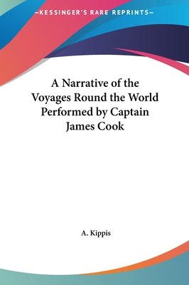 A Narrative of the Voyages Round the World Perf... 1161444467 Book Cover