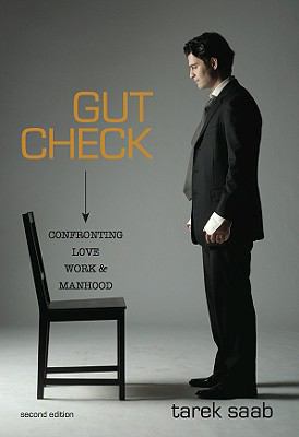 Gut Check: Confronting Love, Work, & Manhood 061523061X Book Cover