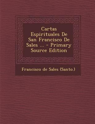 Cartas Espirituales de San Francisco de Sales .... [Spanish] 1293776890 Book Cover