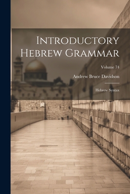 Introductory Hebrew Grammar: Hebrew Syntax; Vol... 1022289160 Book Cover