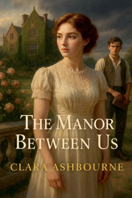 The Manor Between Us B0FV3T2G9V Book Cover